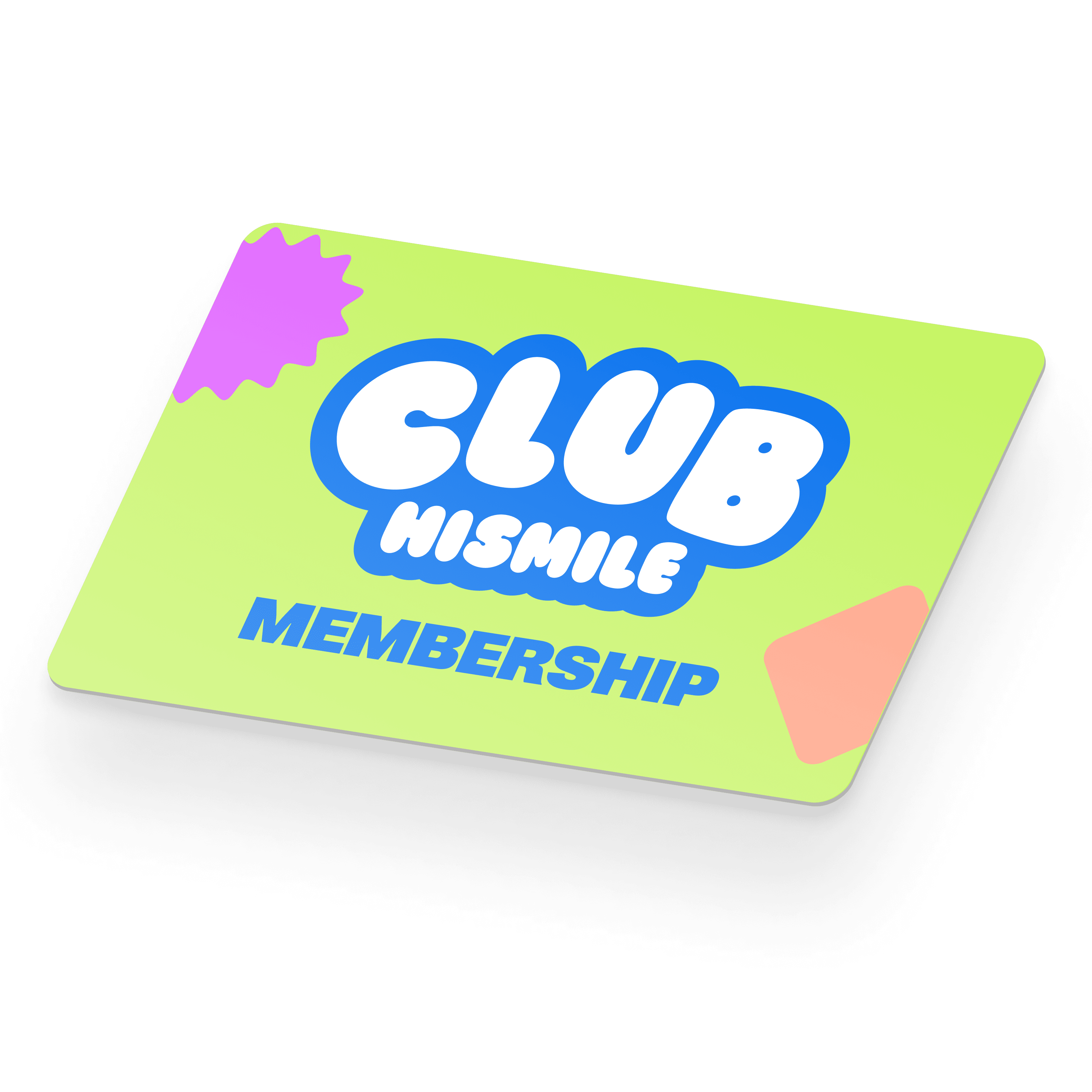 Club Hismile Membership